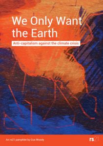 Cover image: We only want the earth: Anti-capitalism against the climate crisis